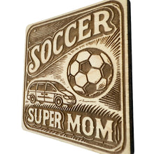 Load image into Gallery viewer, Soccer Super Mom Maple Magnet #MM004